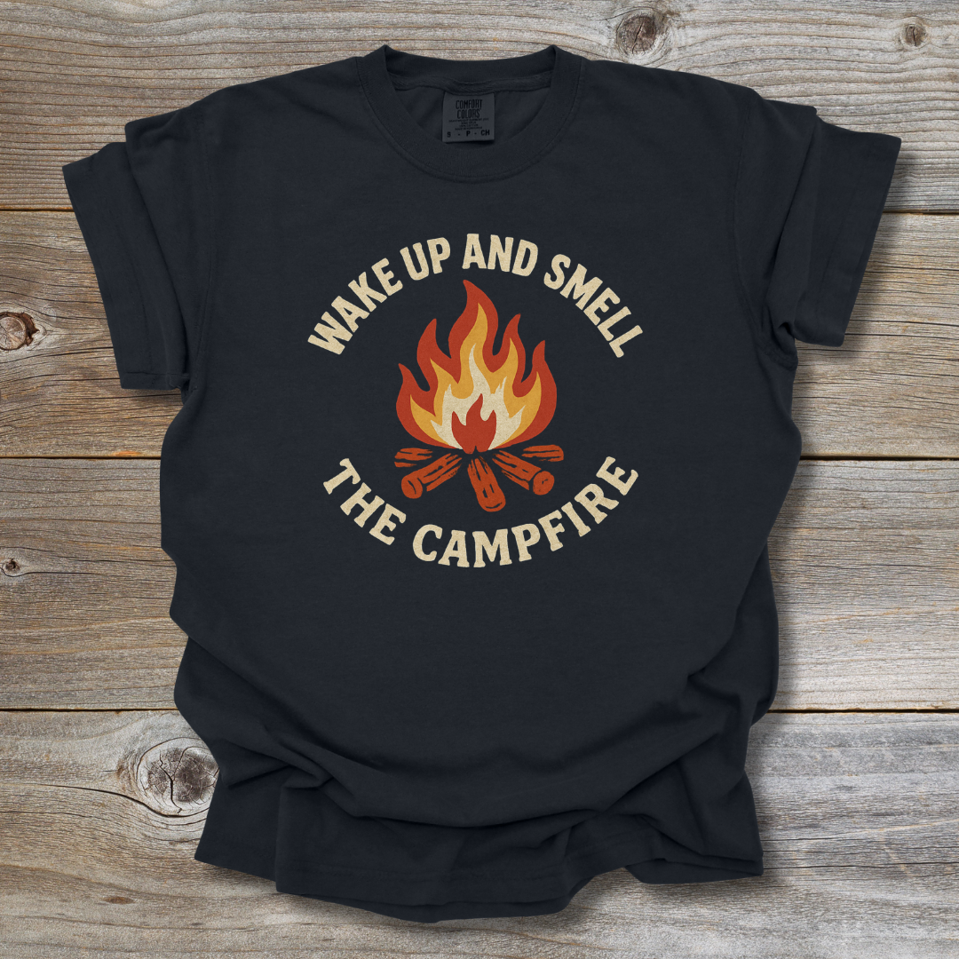 Wake Up and Smell the Campfire T-Shirt