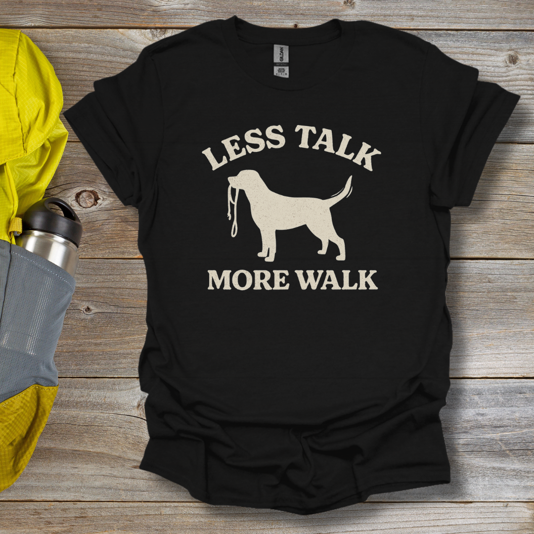 More Walk T-Shirt