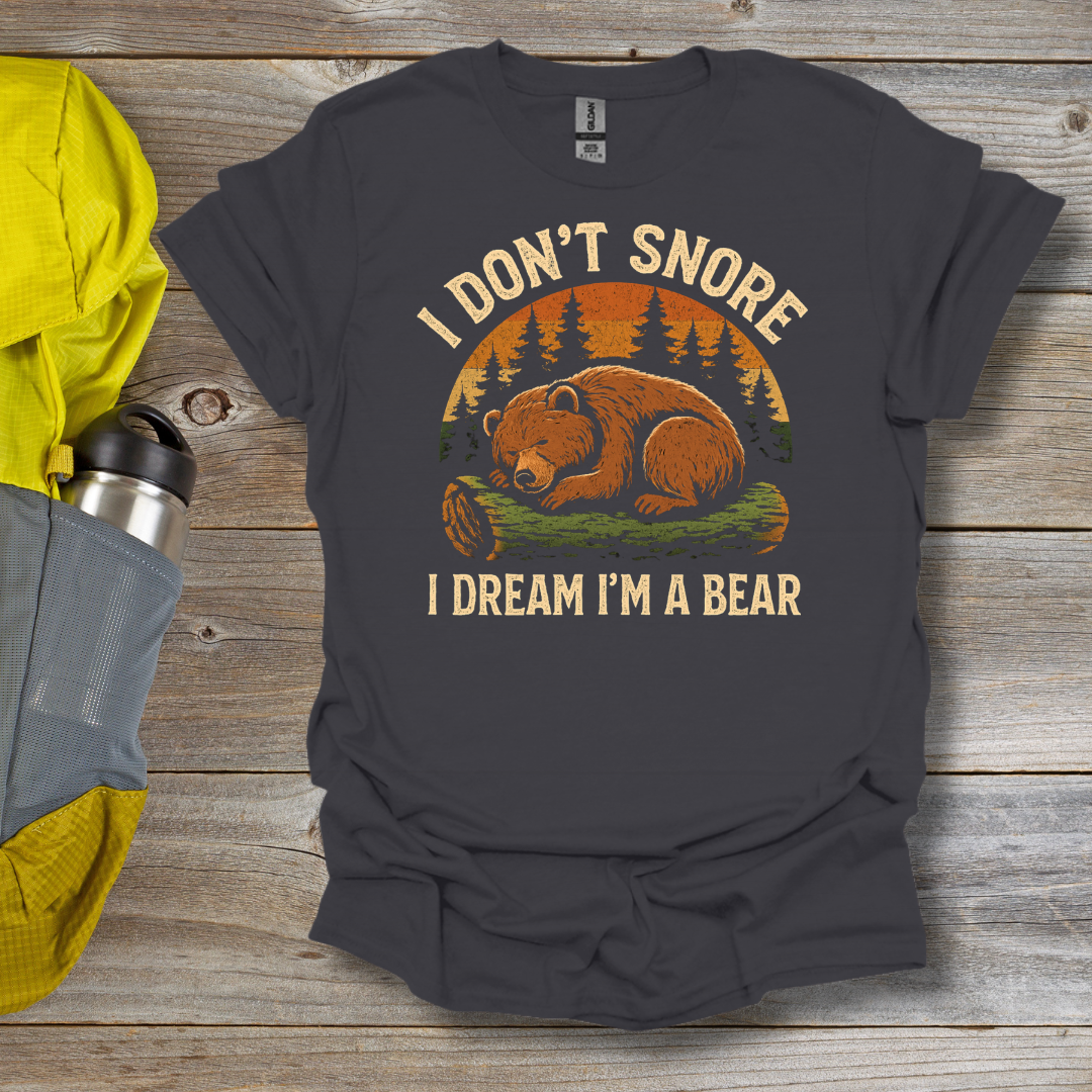 I Don't Snore T-Shirt