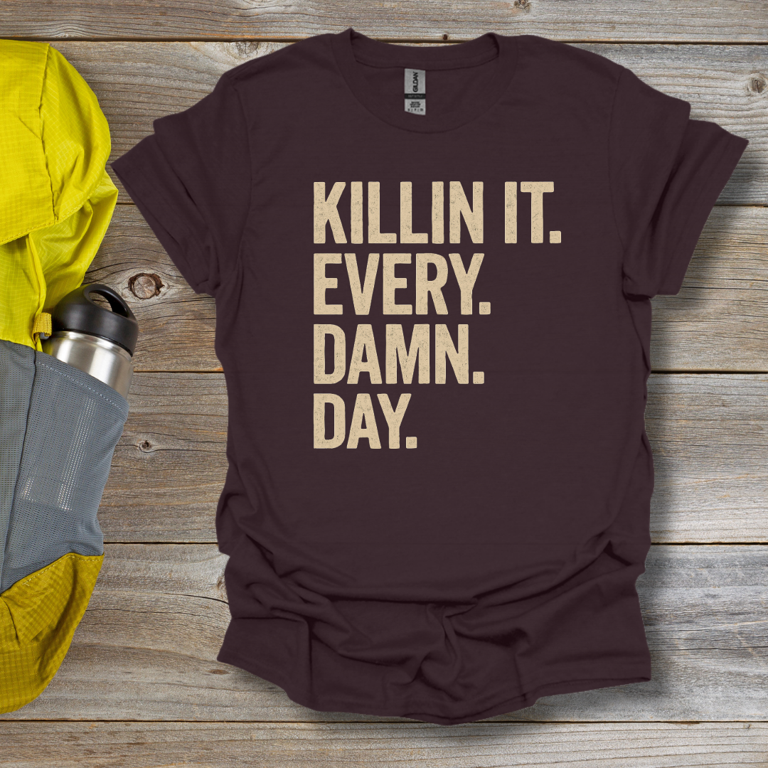 Killin It T-Shirt