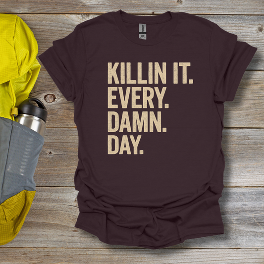 Killin It T-Shirt