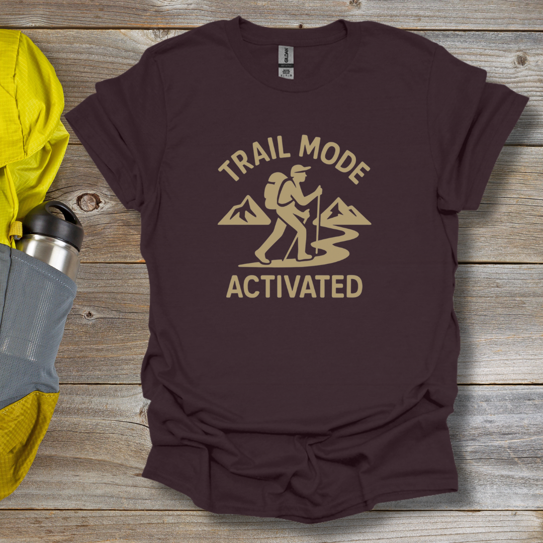 Trail Mode Activated T-Shirt