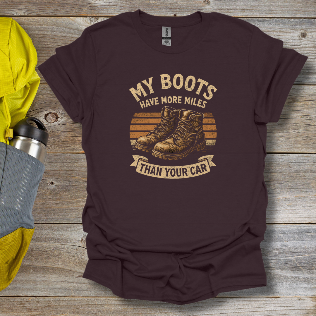 My Boots Have Miles T-Shirt