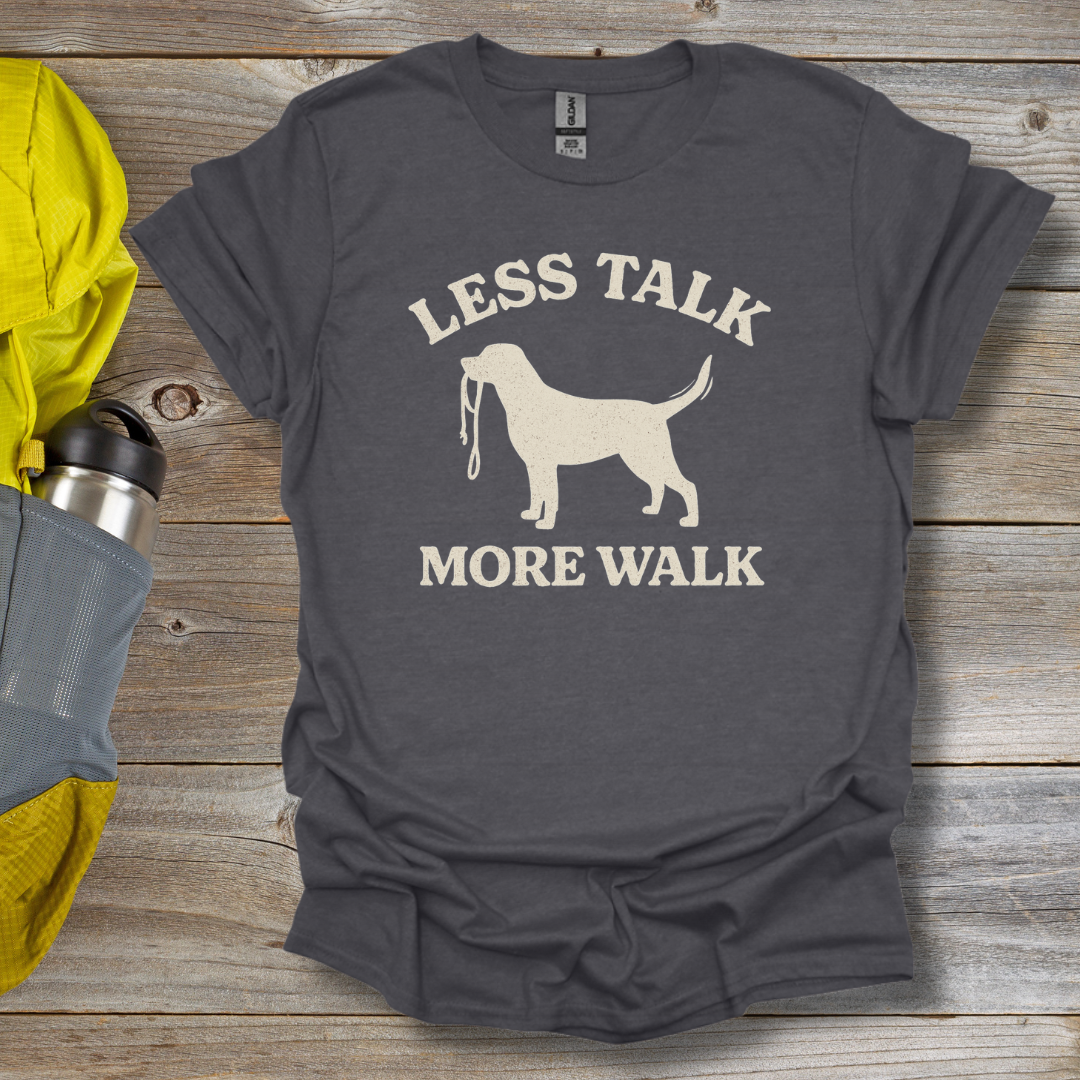 More Walk T-Shirt