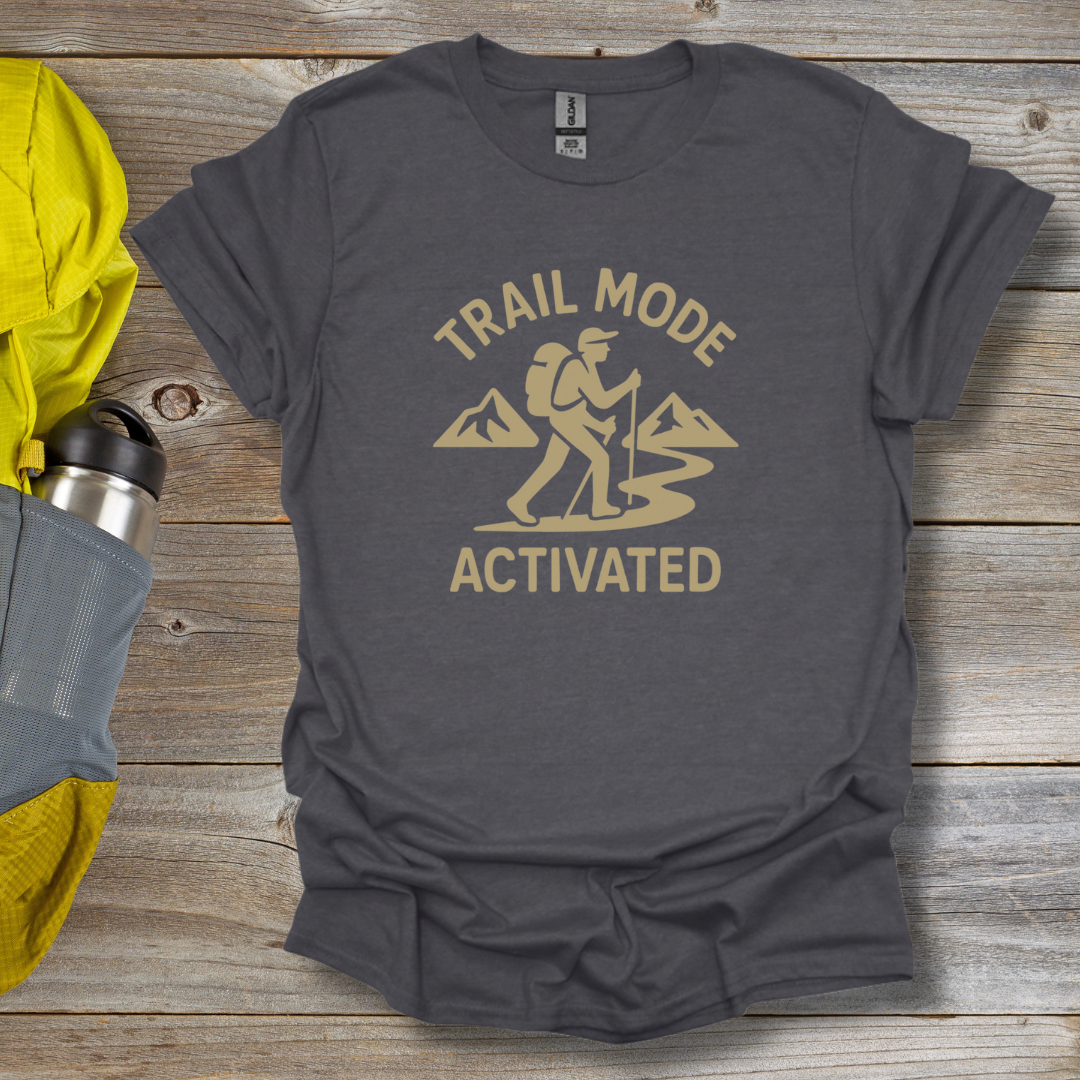 Trail Mode Activated T-Shirt