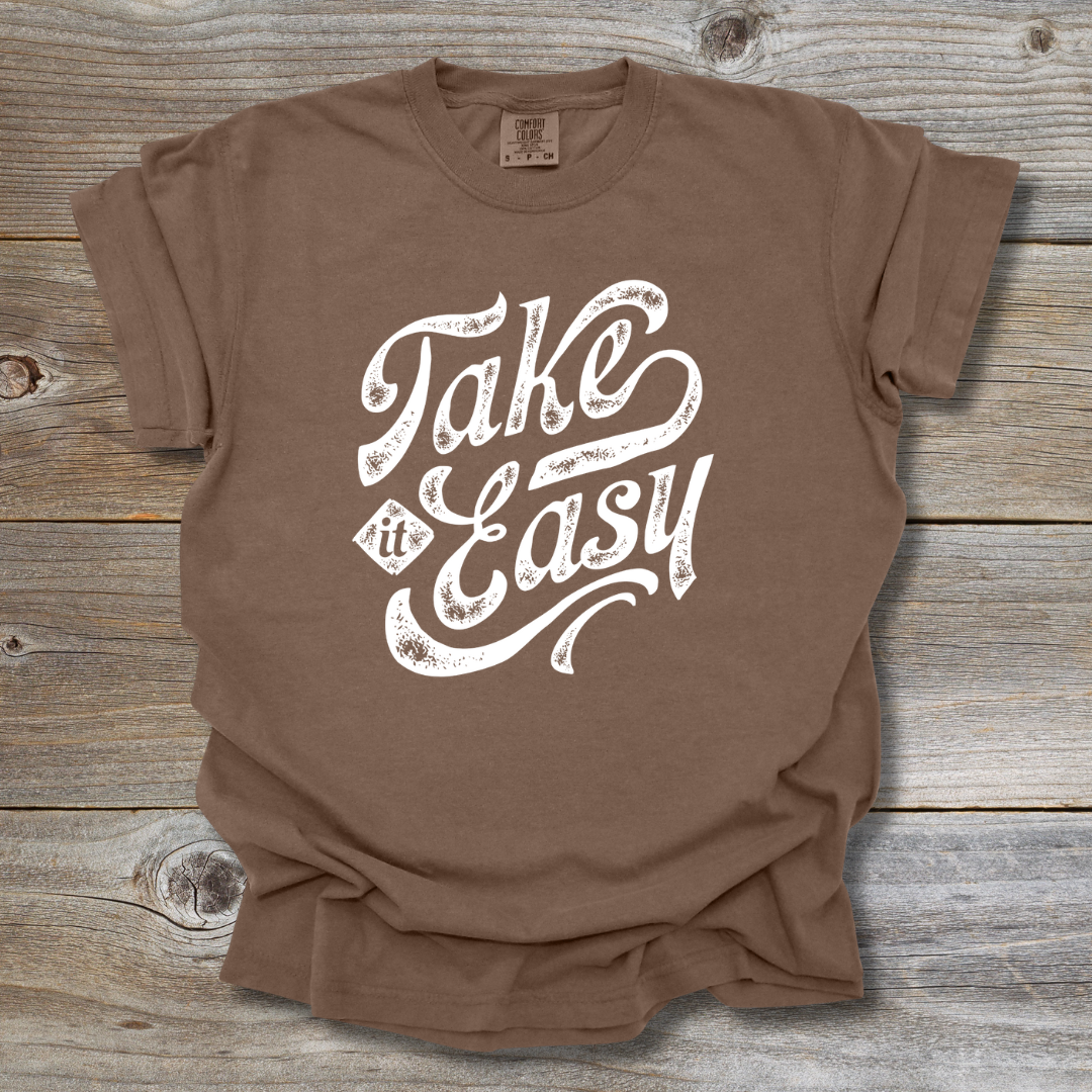 Take It Easy T-Shirt