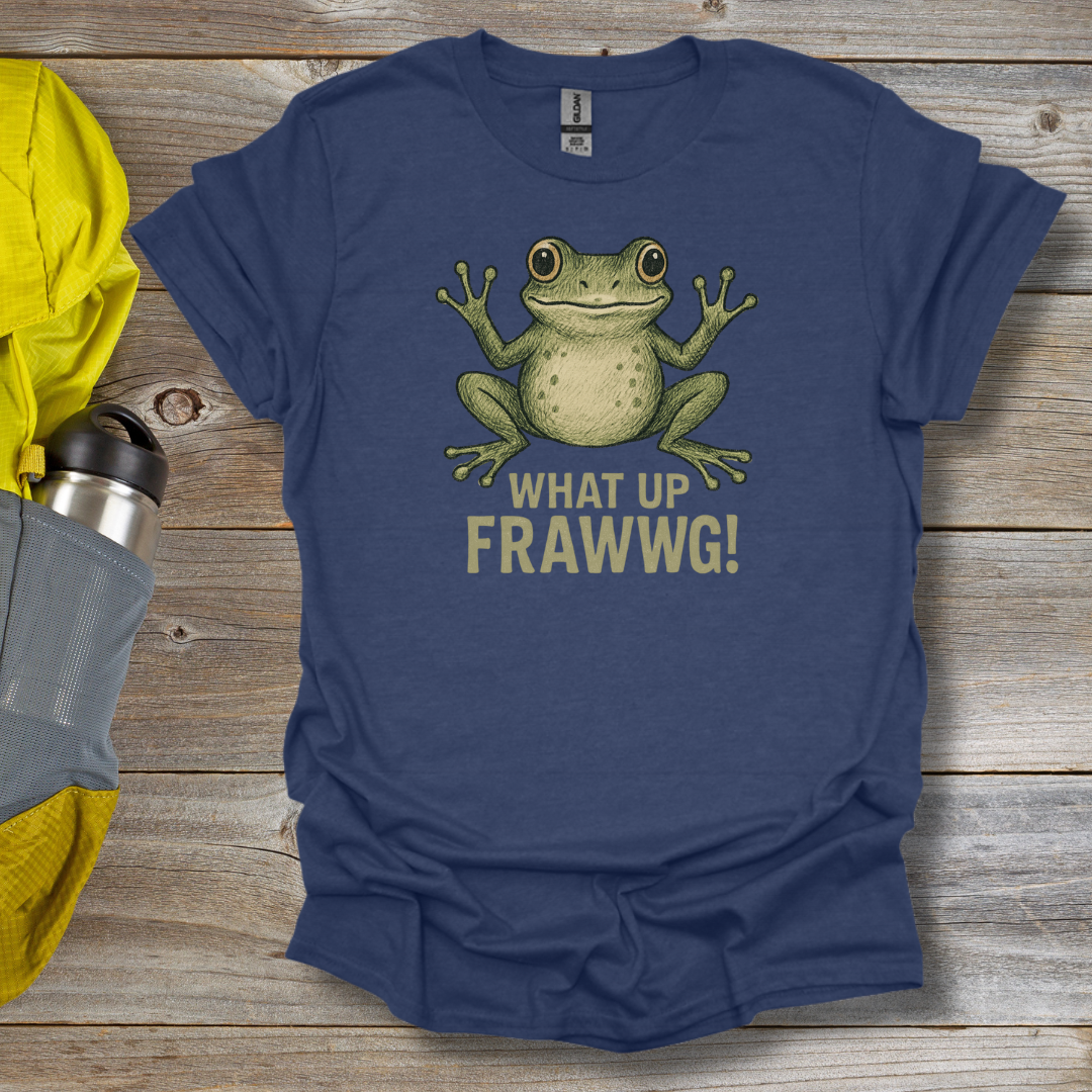 What-up Frawg T-Shirt