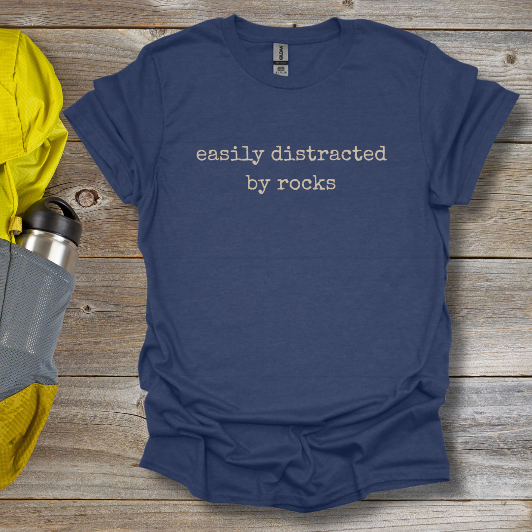Distracted by Rocks T-Shirt