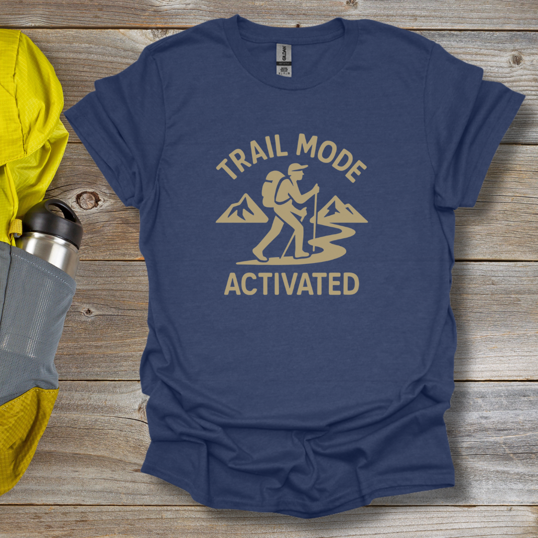 Trail Mode Activated T-Shirt
