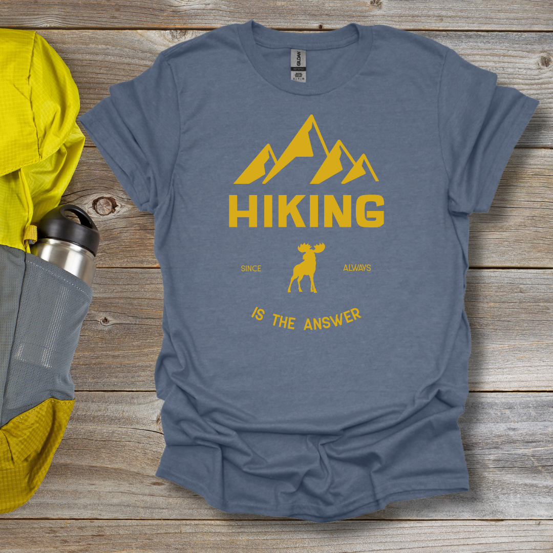 Hiking Is the Answer T-Shirt