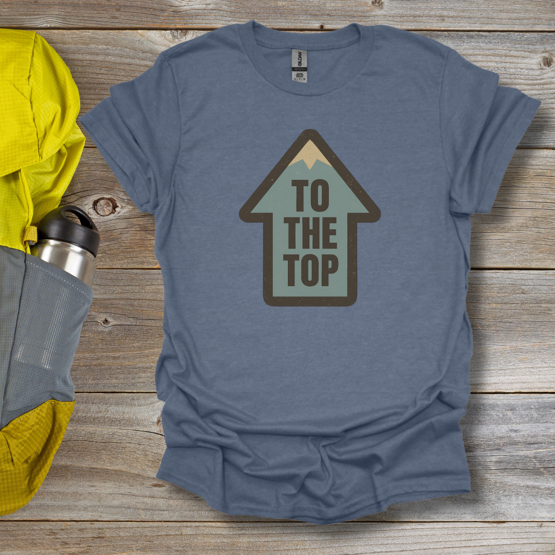 To The Top T-Shirt