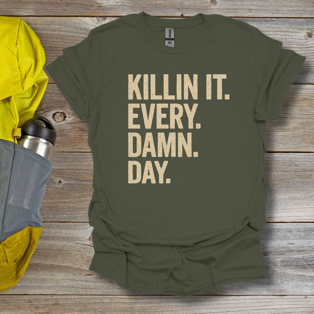 Killin It T-Shirt