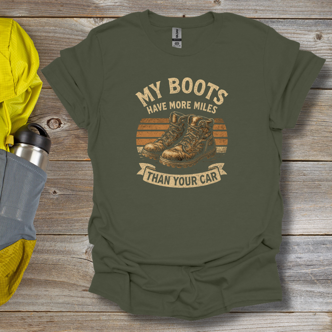 My Boots Have Miles T-Shirt