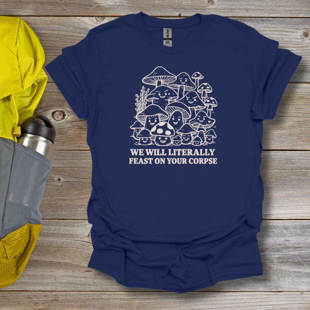 Feast on your Corpse T-Shirt