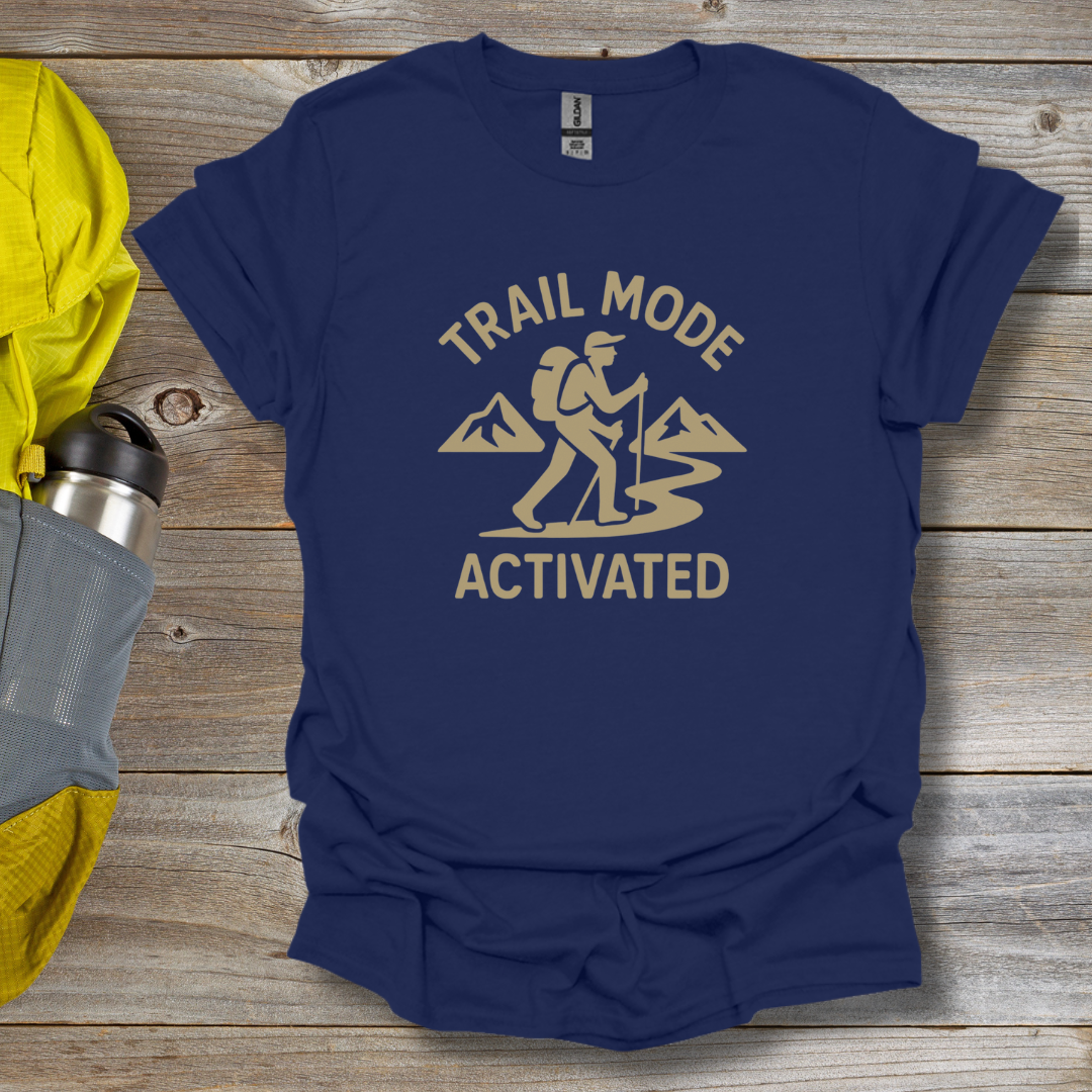 Trail Mode Activated T-Shirt
