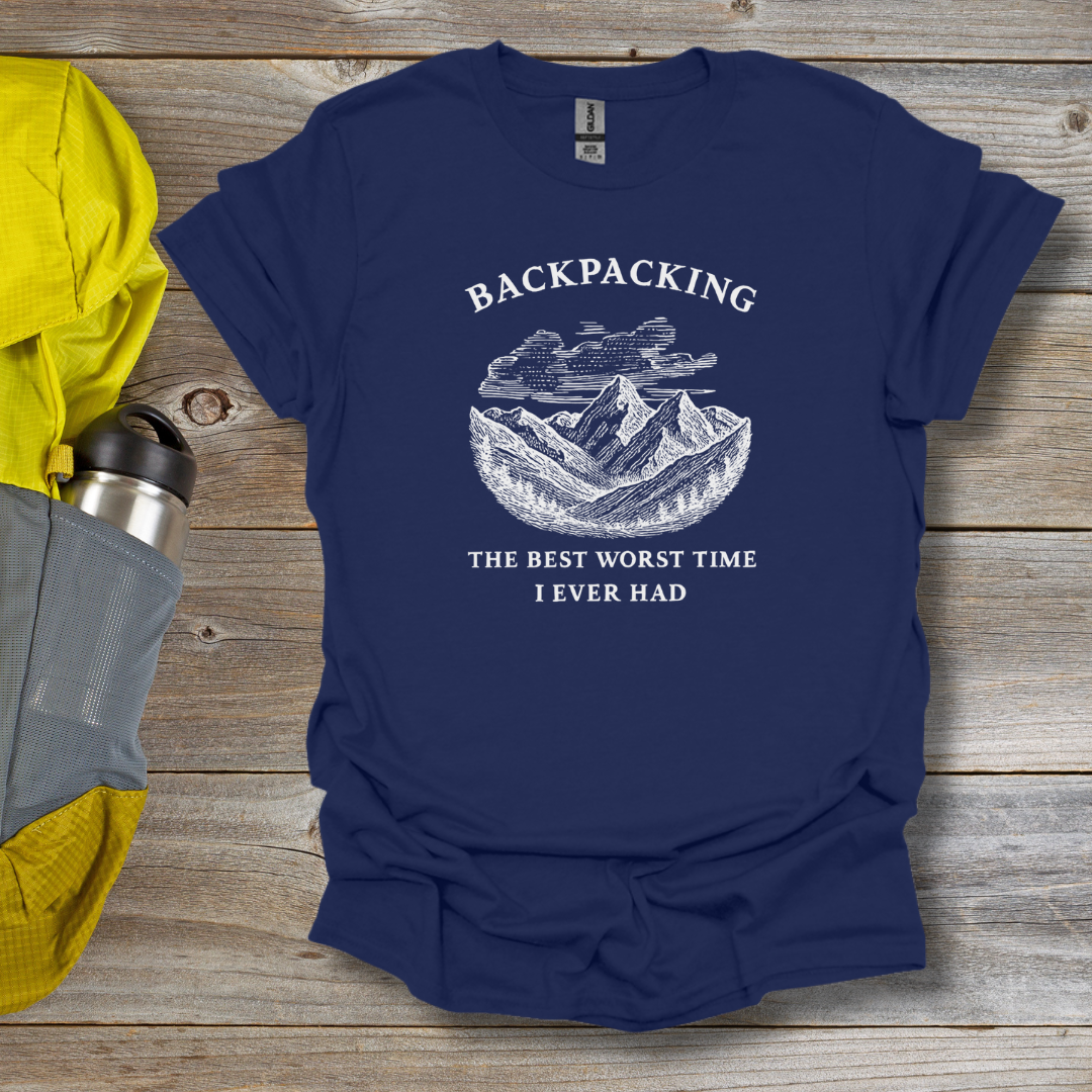 Backpacking Best Worst Time T-Shirt