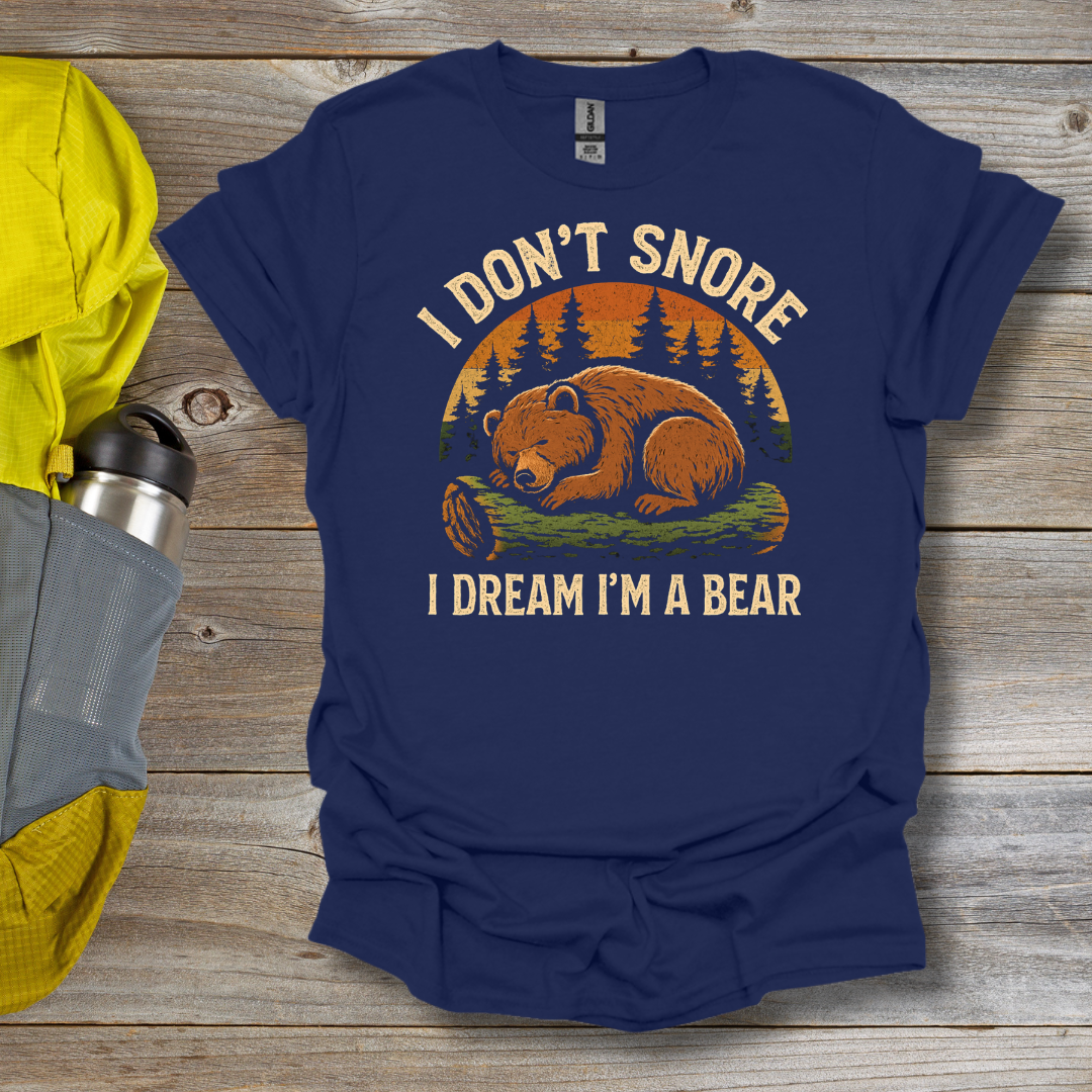 I Don't Snore T-Shirt