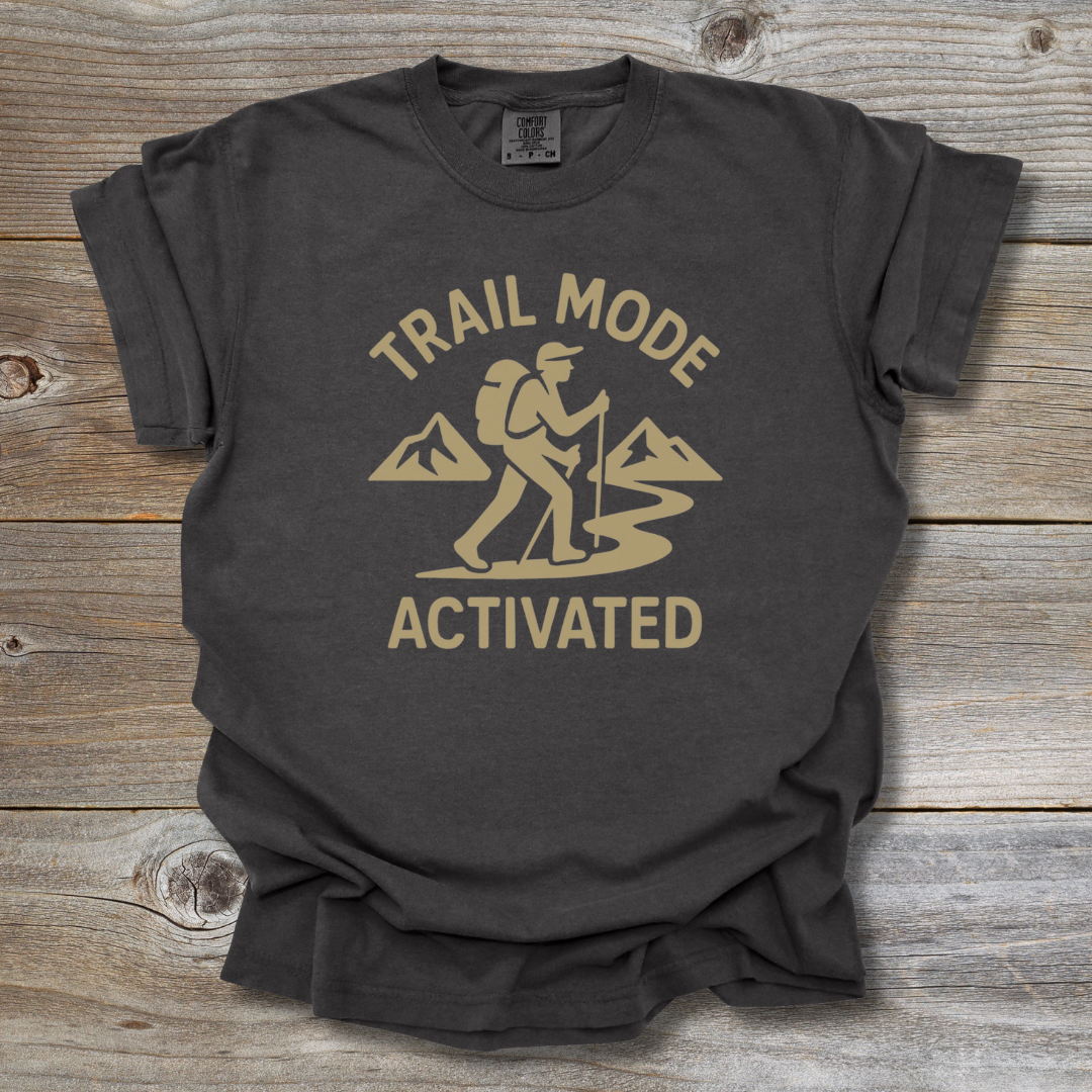 Trail Mode Activated T-Shirt