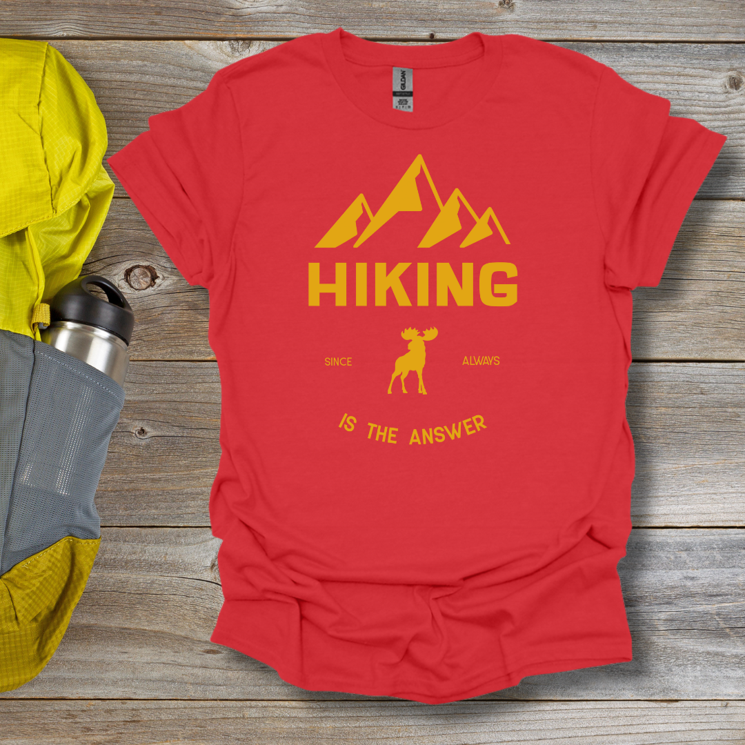 Hiking Is the Answer T-Shirt