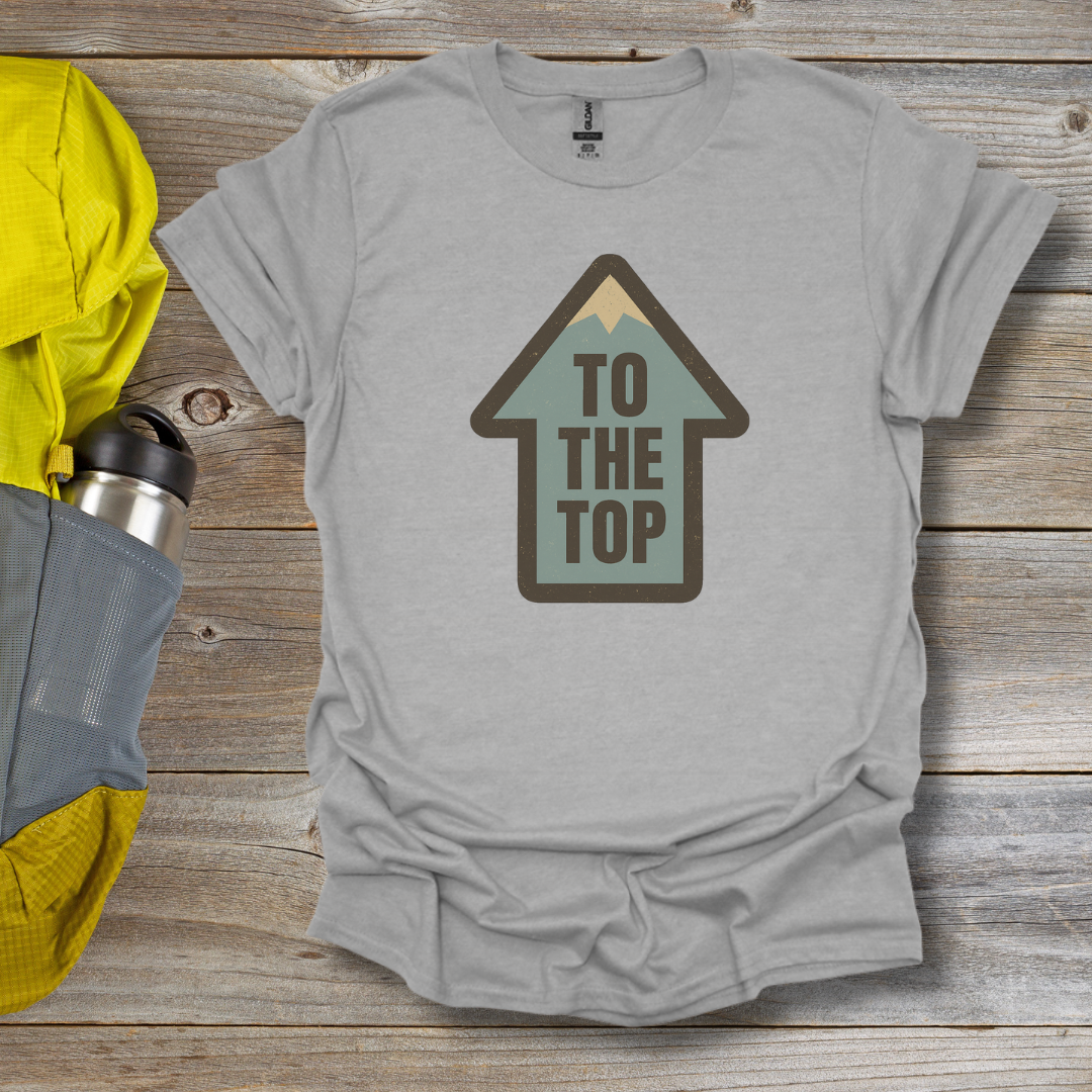 To The Top T-Shirt