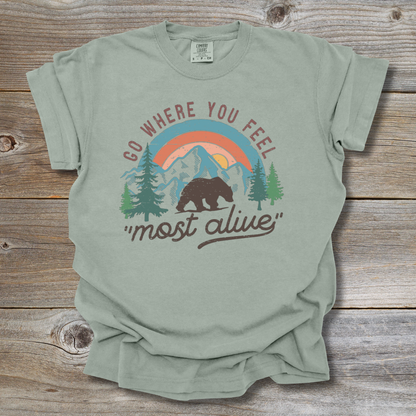 Where You Feel Most Alive T-Shirt