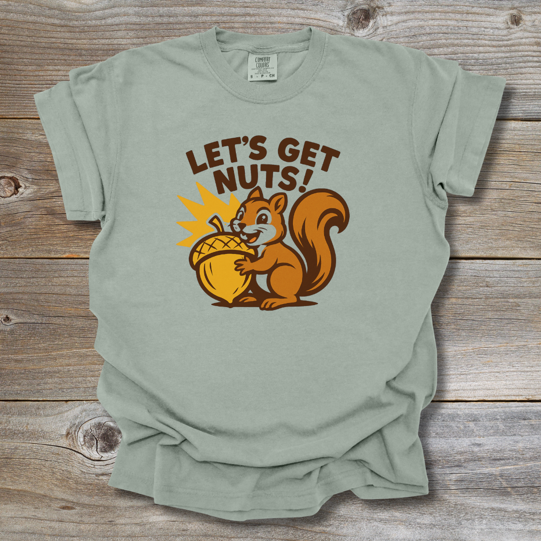 Let’s Get Nuts T-Shirt