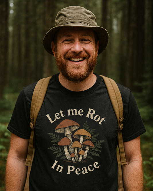 Let Me Rot T-Shirt