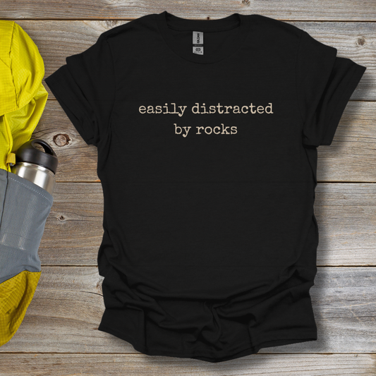 Distracted by Rocks T-Shirt
