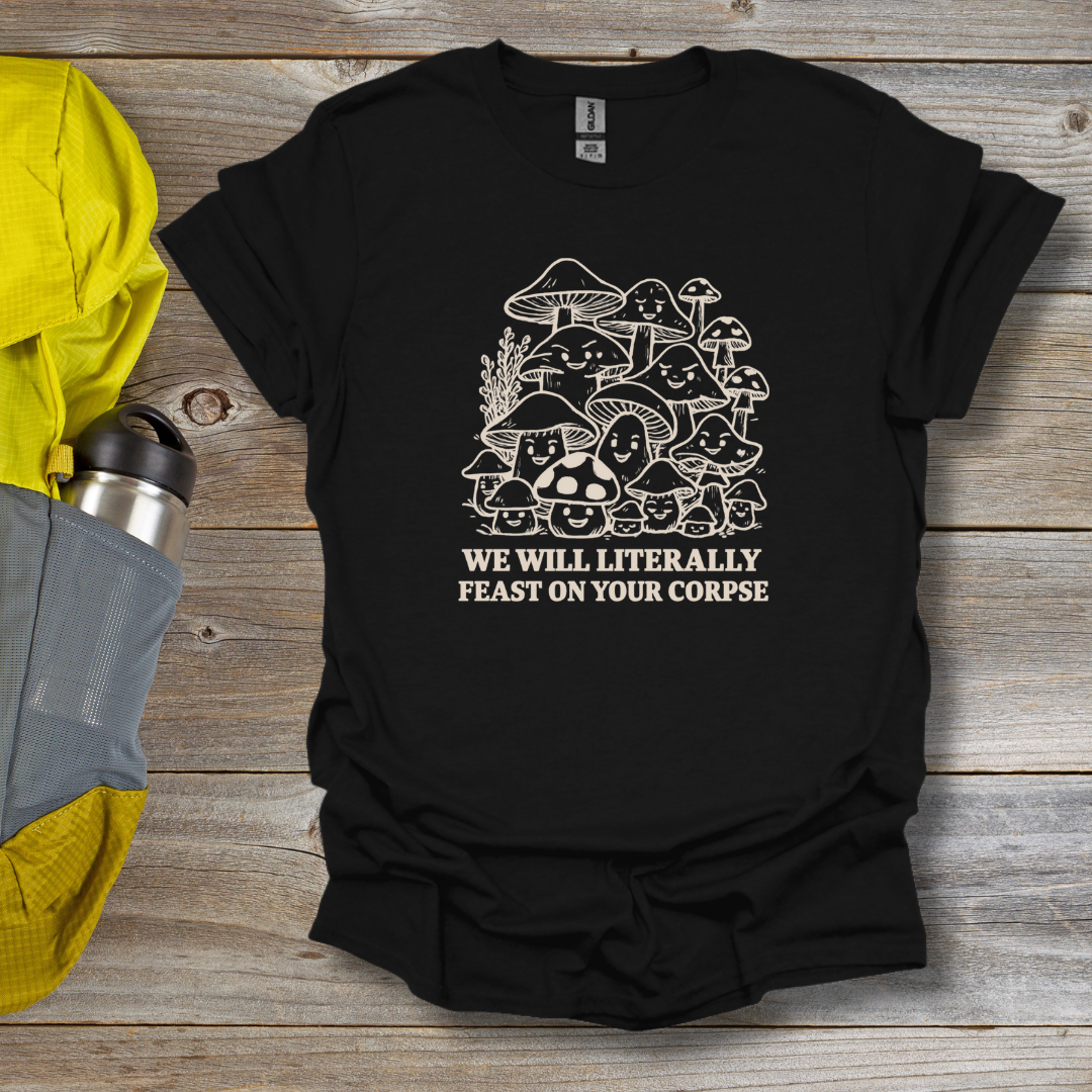 Feast on your Corpse T-Shirt