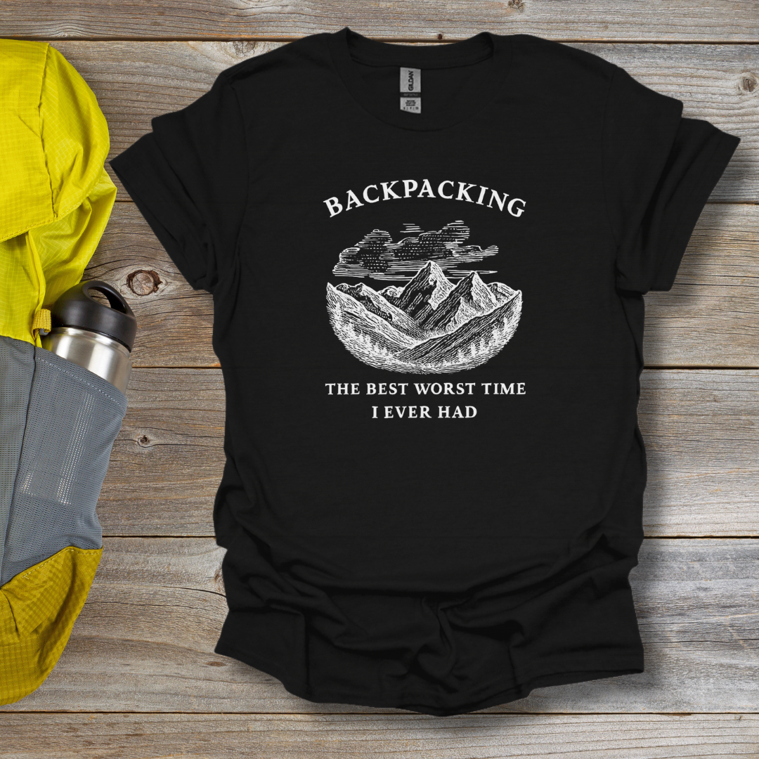 Backpacking Best Worst Time T-Shirt