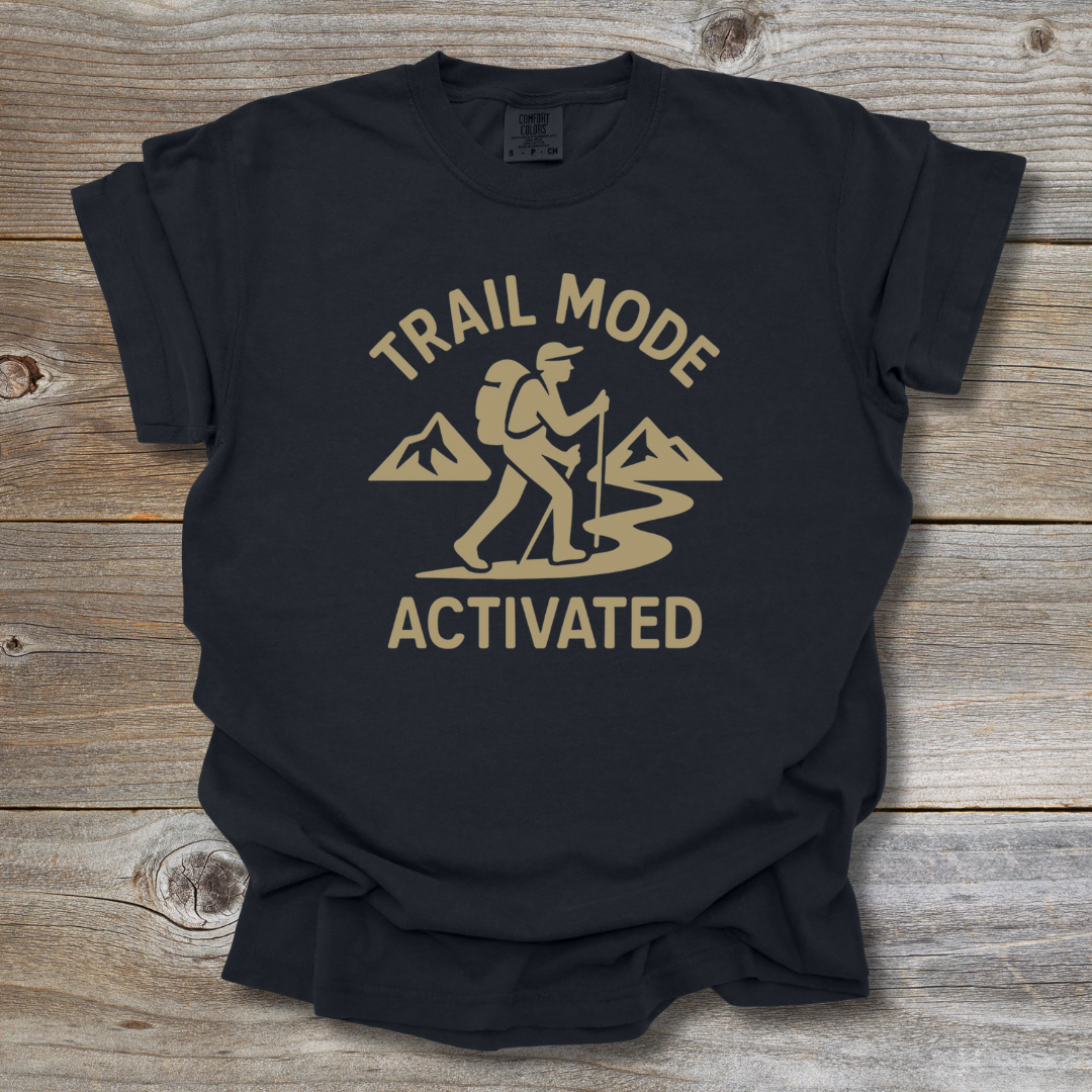 Trail Mode Activated T-Shirt