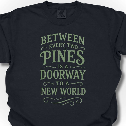 Pines Doorway T-Shirt