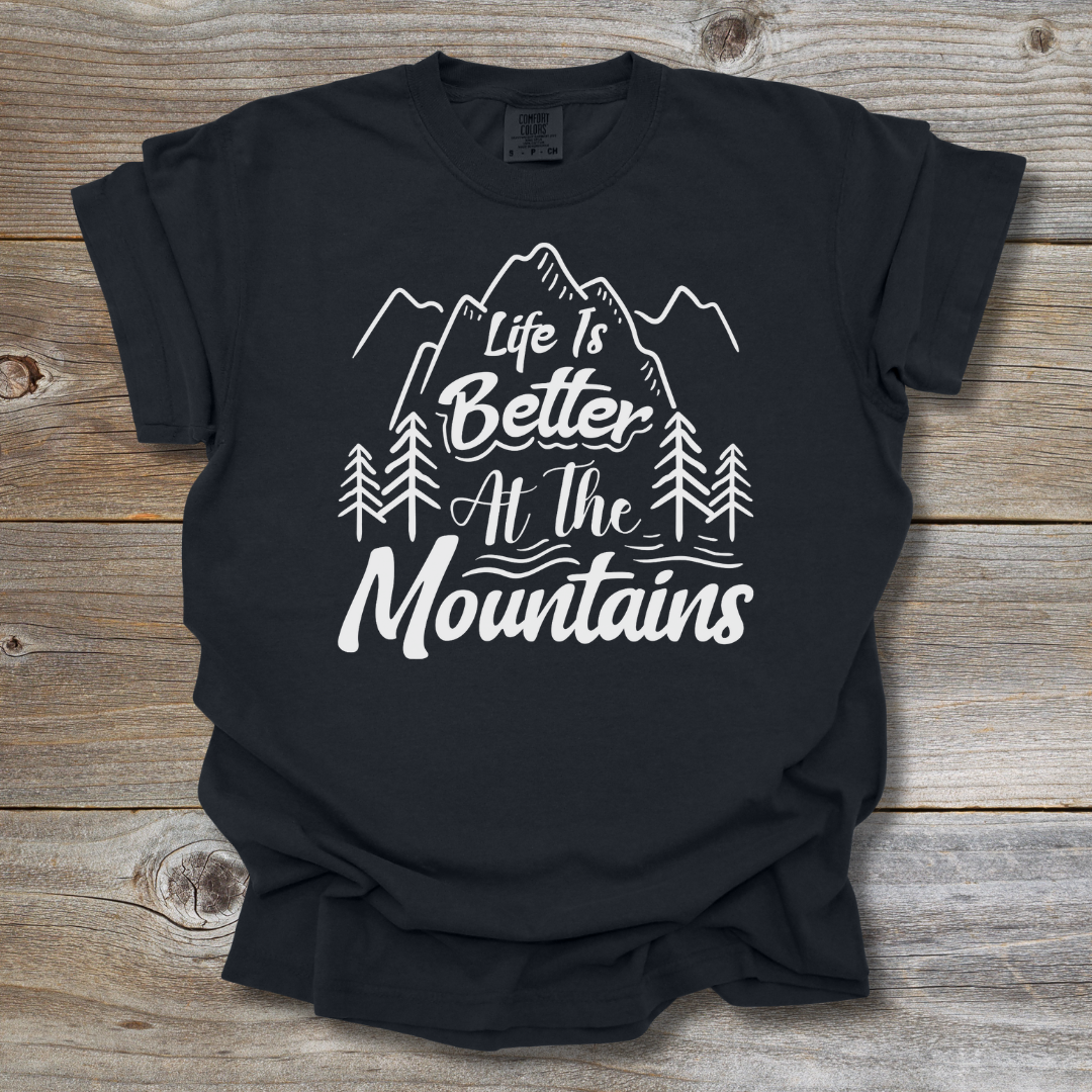 Better at the Mountains T-Shirt