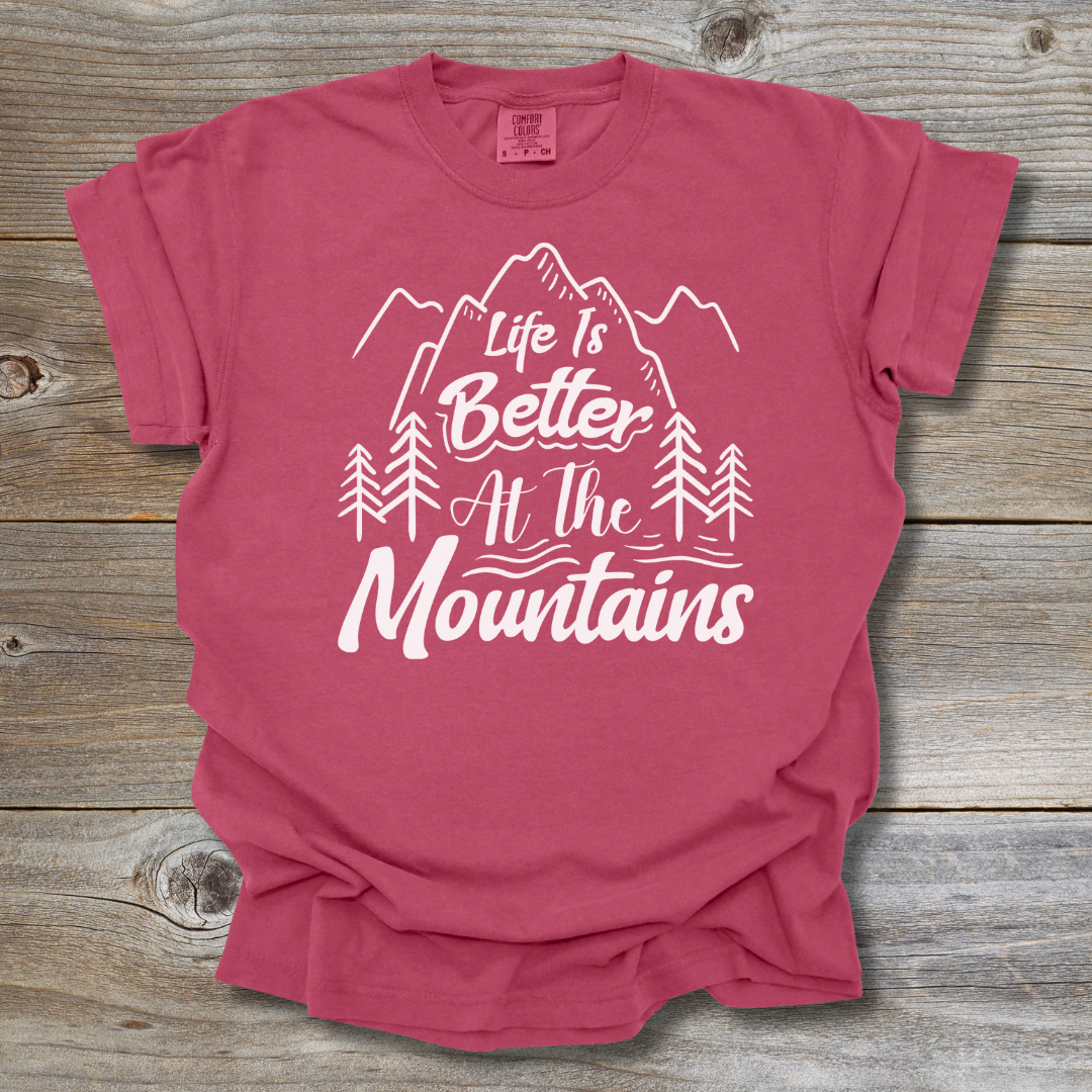 Better at the Mountains T-Shirt