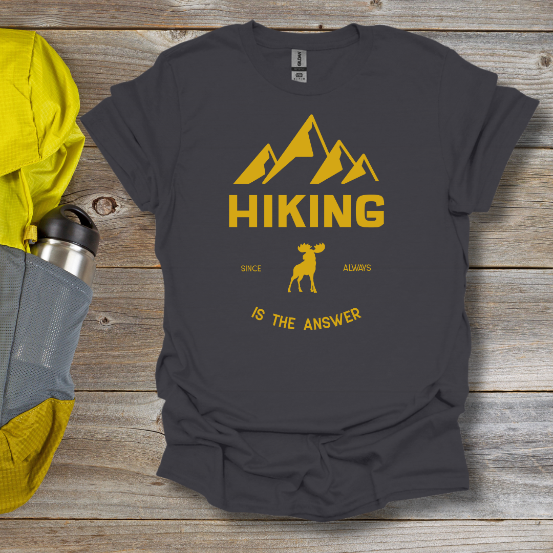 Hiking Is the Answer T-Shirt