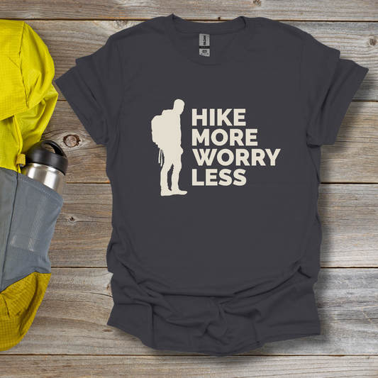 Hike More Worry Less T-Shirt