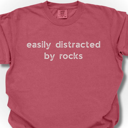 Distracted by Rocks T-Shirt