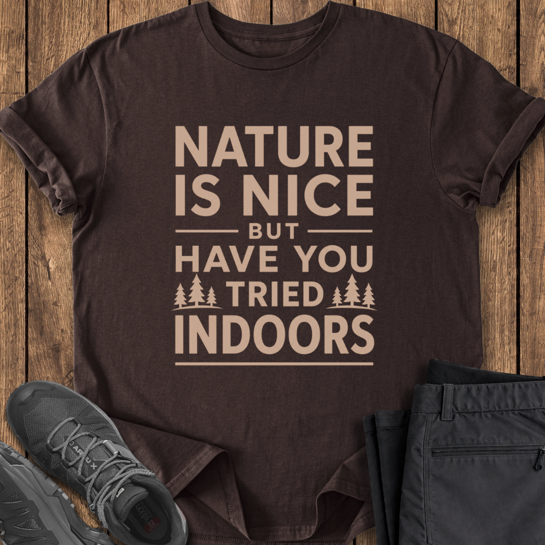 Have You Tried Indoors