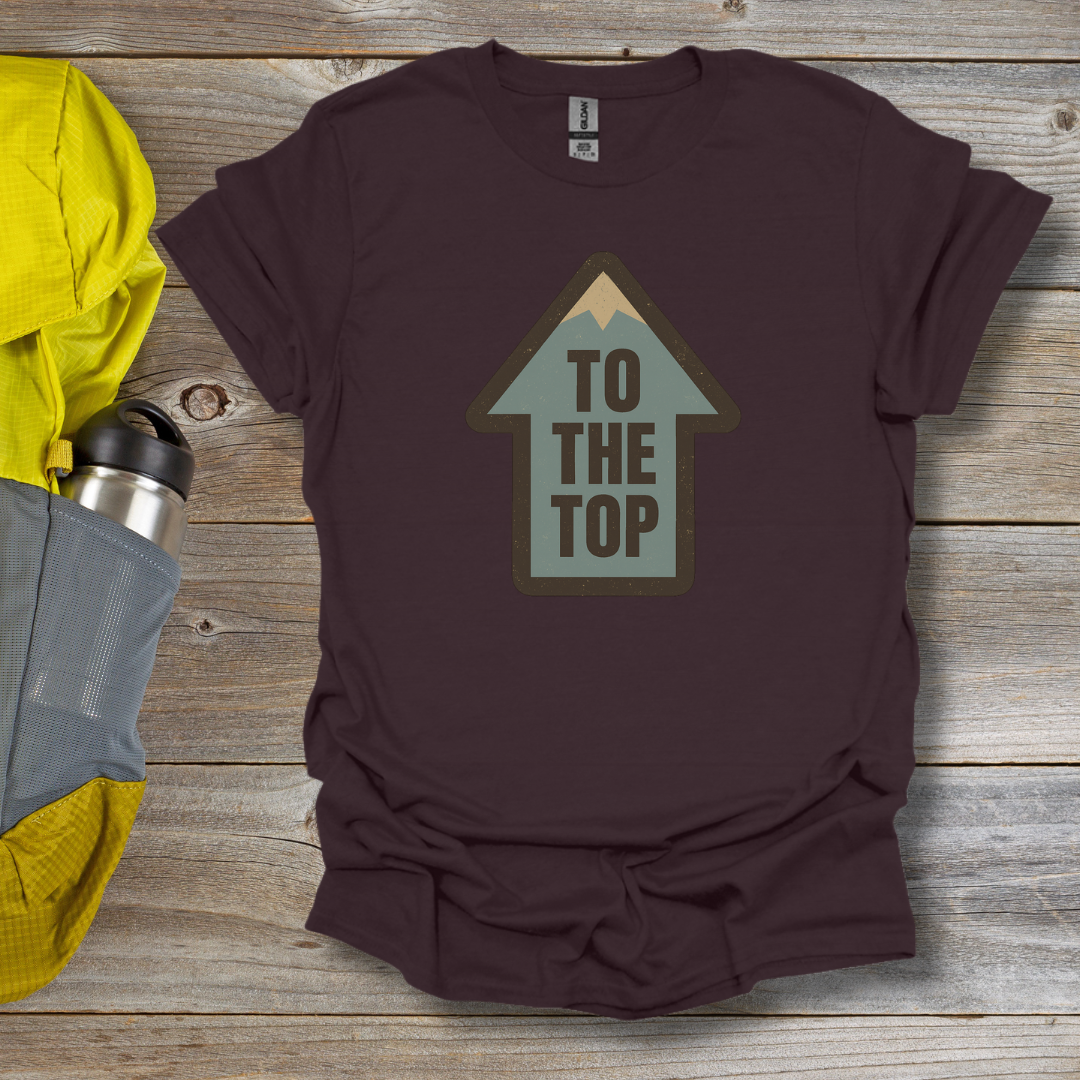 To The Top T-Shirt
