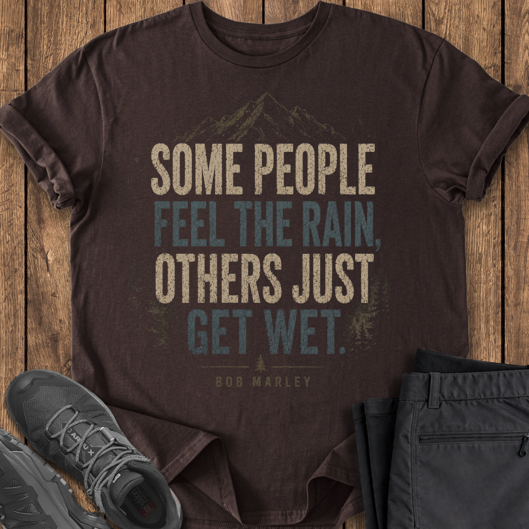 Some People Feel the Rain