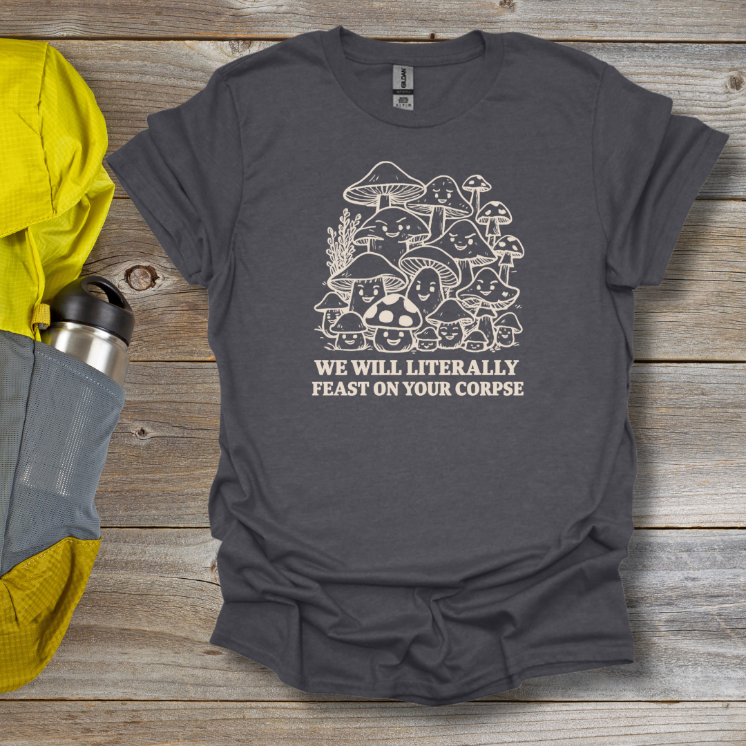 Feast on your Corpse T-Shirt