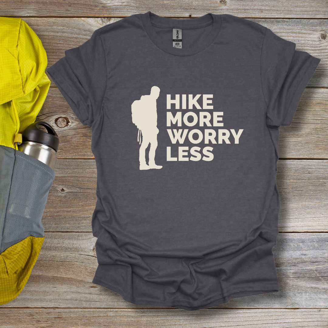 Hike More Worry Less T-Shirt