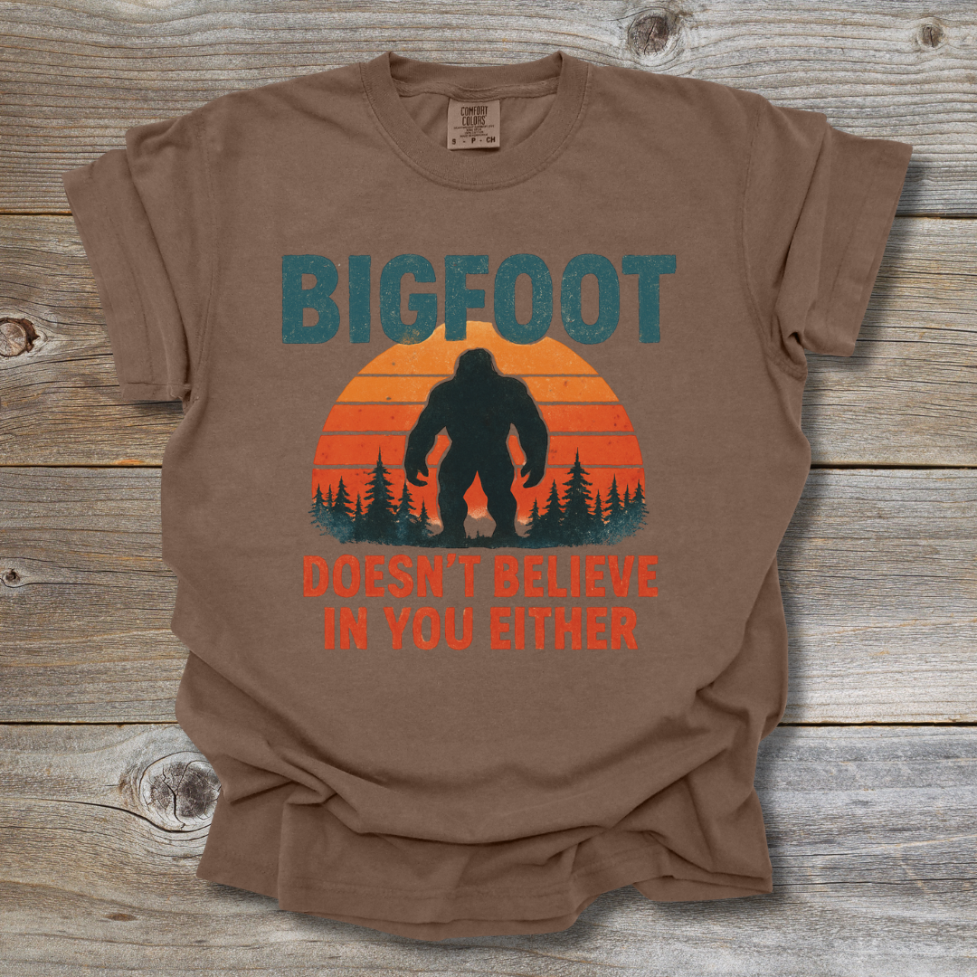Bigfoot Doesn't Believe T-Shirt