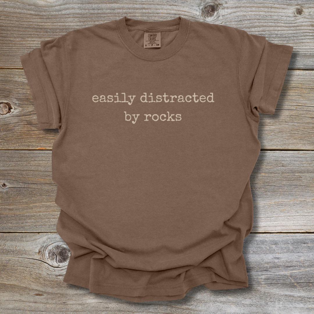 Easily Distracted by Rocks T-Shirt