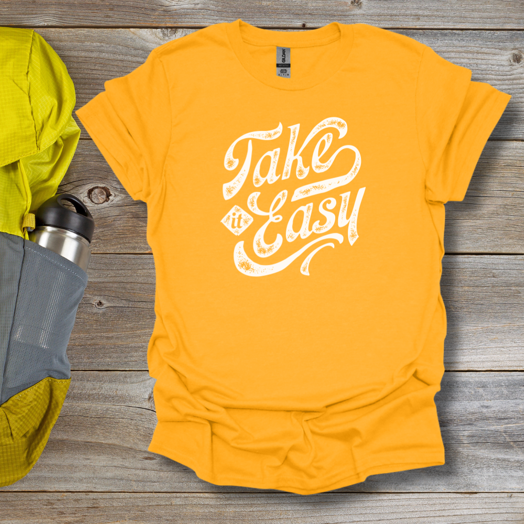 Take It Easy T-Shirt