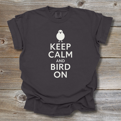 Keep Calm and Bird T-Shirt