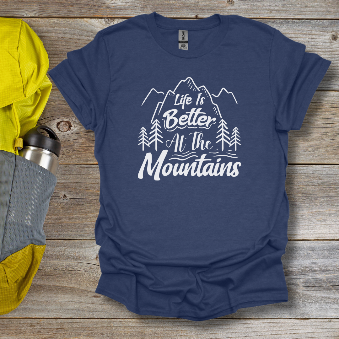 Better at the Mountains T-Shirt