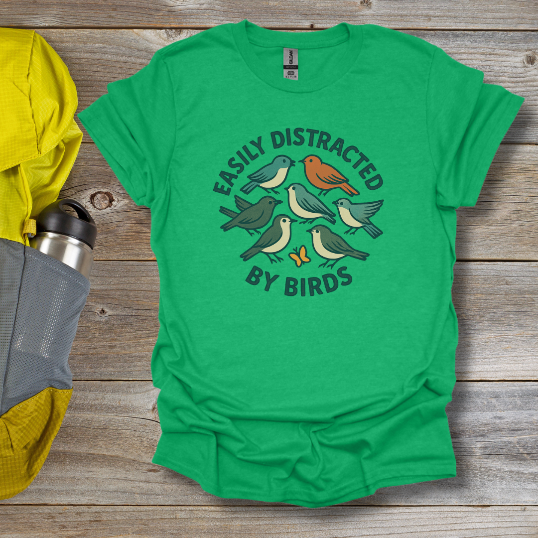Distracted by Birds T-Shirt