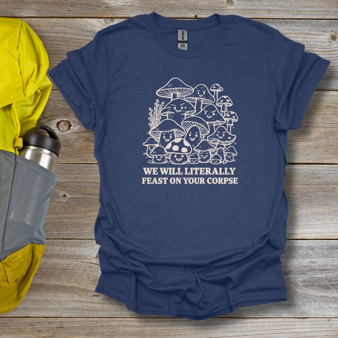 Feast on your Corpse T-Shirt