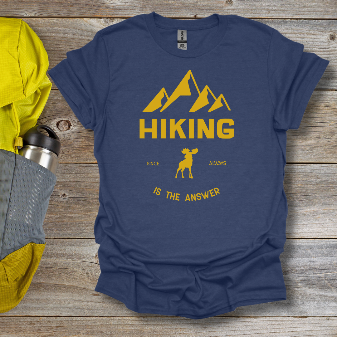 Hiking Is the Answer T-Shirt